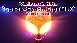 V.A. - `Space-Synth GigaMIX` 2019 (Cut edit)