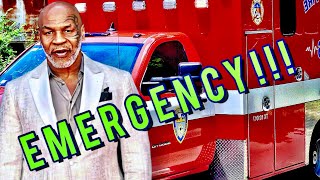 MIKE TYSON IN MEDICAL EMERGENCY. JAKE PAUL FIGHT AT RISK?