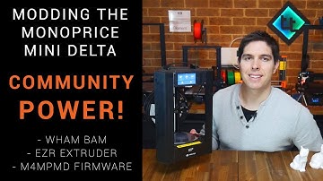 Modding the Monoprice Mini Delta thanks to an awesome community