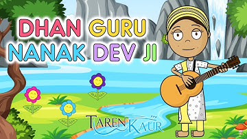 Dhan Guru Nanak Dev Ji! - Animation Song | Taren Kaur | Sikh Cartoon | Nursery Rhyme For Kids