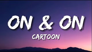 Cartoon Jja  On U0026 On s Feat Daniel Levi