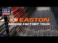 Easton archery  arrow factory tour  arrows made in usa