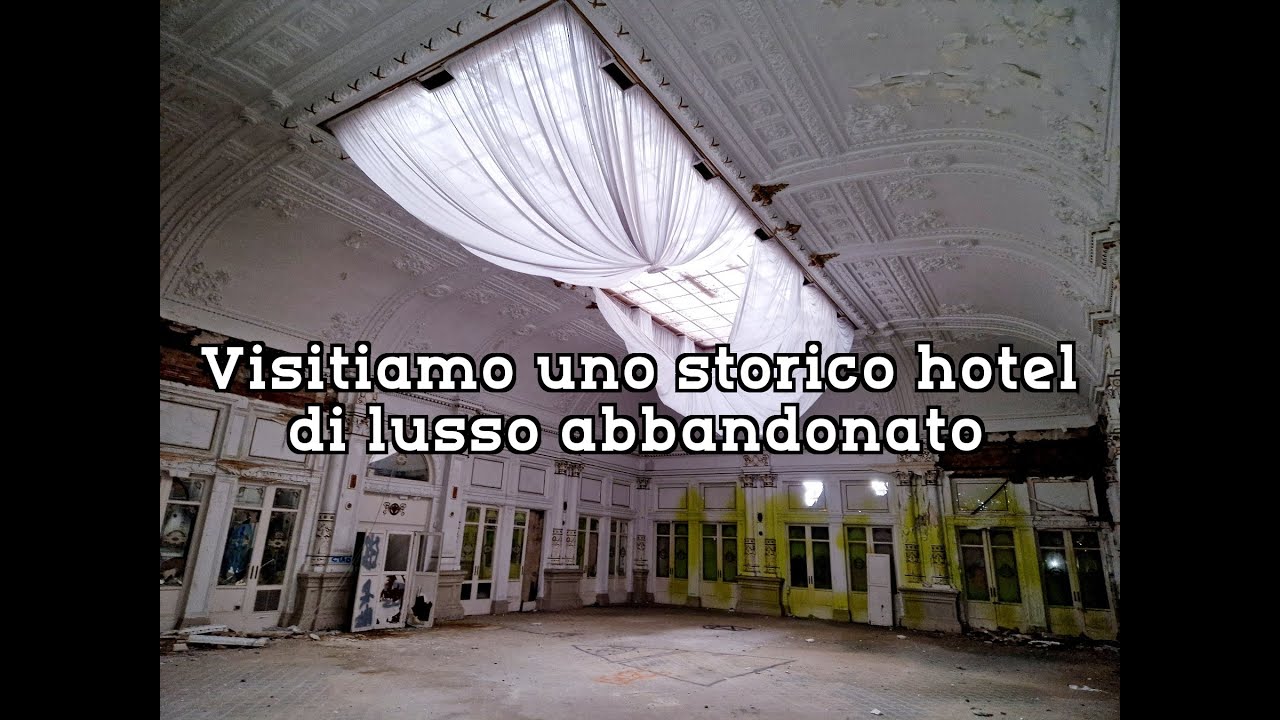 Visitiamo uno storico hotel di lusso abbandonato - Grand Hotel et de Milan, Salsomaggiore Terme