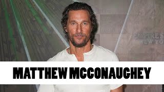 10 Things You Didn't Know About Matthew McConaughey | Star Fun Facts