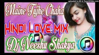 Maine Tujhe Chaha Tune Chaha Kisi Aur Ko[Hindi Love Dj Sad Song]Dj  Mainpuri