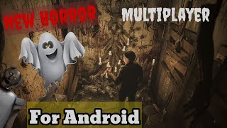 Best Horror Multiplayer game for Android 😱If You are Scared Of Ghost then Don't Play it!!!!