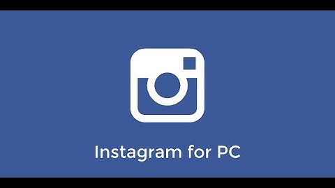 How to Download & Install Instagram for PC//Without Any Emulator//Free &Easy Way // 100% Workable.