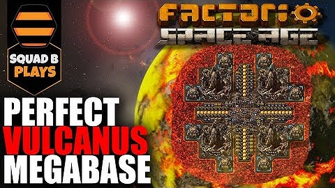 VULCANUS BASE - END TO END - FACTORIO SPACE AGE
