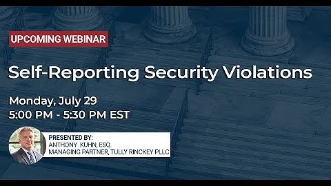 Self Reporting Security Violations | Tully Rinckey PLLC