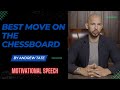 Best Move On The Chessboard | ANDREW TATE MOTIVATION 2023