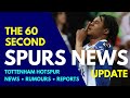 THE 60 SECOND SPURS NEWS UPDATE: Interest in Gift Orban, 6 Tottenham Players For Sale, Mehdi Taremi