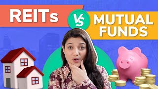 REITs vs Mutual Funds: Which Is Better?