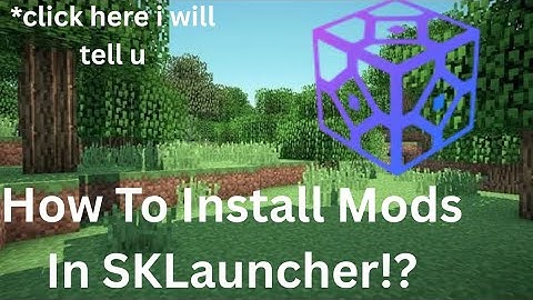 How To Install Mods In SKLauncher | Minecraft | Minecraft Tips | ZoulBlade