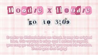 Hoodie x Hoodie Full Version from Tiktok | Hirayart
