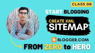 Create xml sitemap for blogger | xml sitemap generator for blogger - Video 08