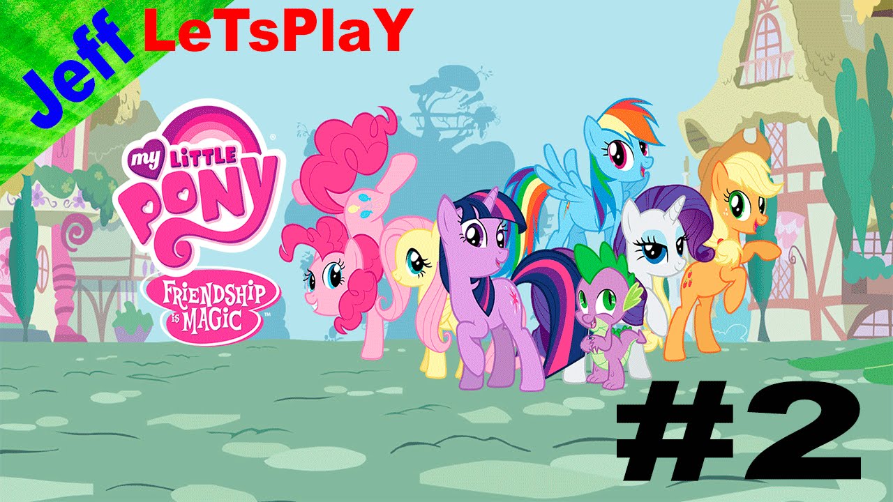 My Little Pony Part 2 Мой маленький Пони Часть 2 YouTube