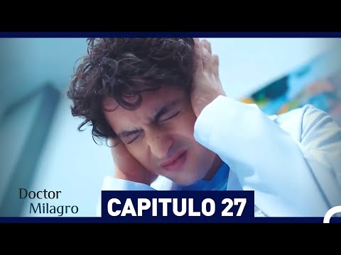 Doctor Milagro Capitulo 27 (Versión Larga)