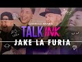 Talk-Ink #2: JAKE LA FURIA | Gabriele Anakin