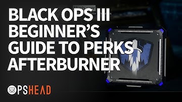 BLACK OPS 3   Beginners Guide to Perks   After Burner