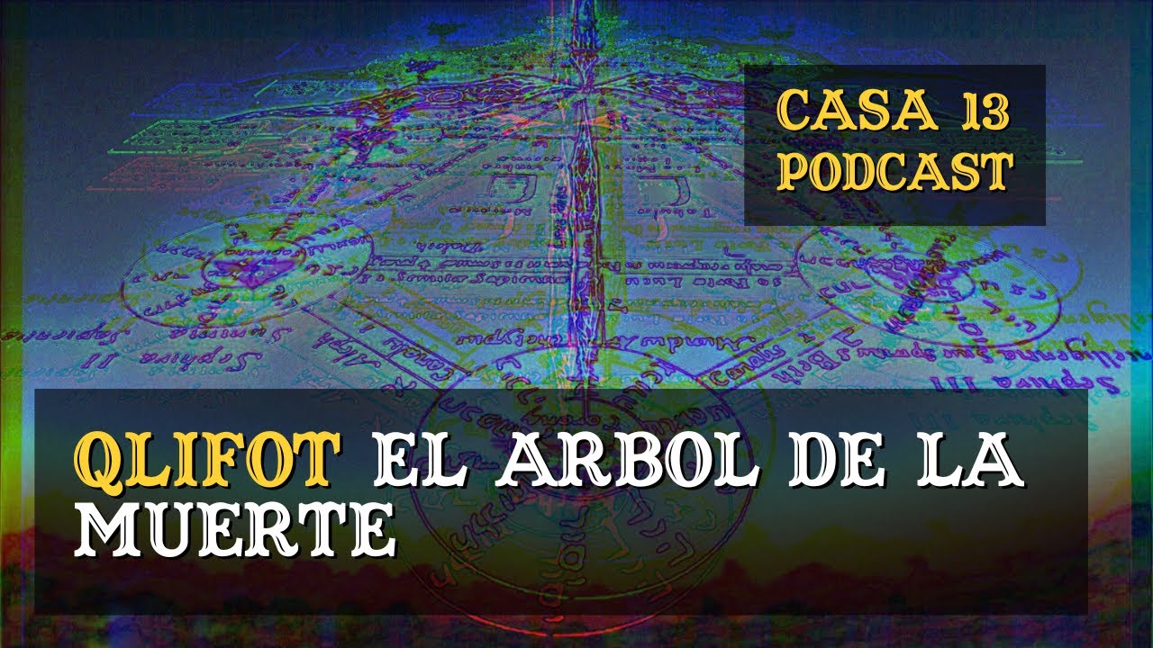 Qlifot: El Árbol de la Muerte