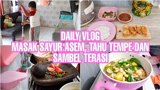 Kegiatan Pagi Sampai Siang. Masak Sayur Asem Dan Kawan Kawannya Yang Bikin Khilaf.