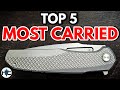 Top 5 most carried edc folding knives  april 2024