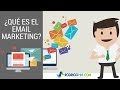 Qué Es El Email Marketing // E-Mailing