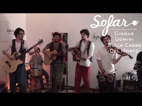 Cinque Uomini Sulla Cassa Del Morto - Il Sole Da Solo | Sofar Udine
