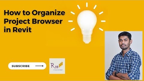 Project Browser Organization in Revit