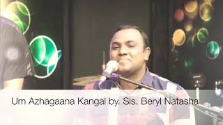 Video thumbnail of "Um Azhagana Kangal | Beryl Natasha"