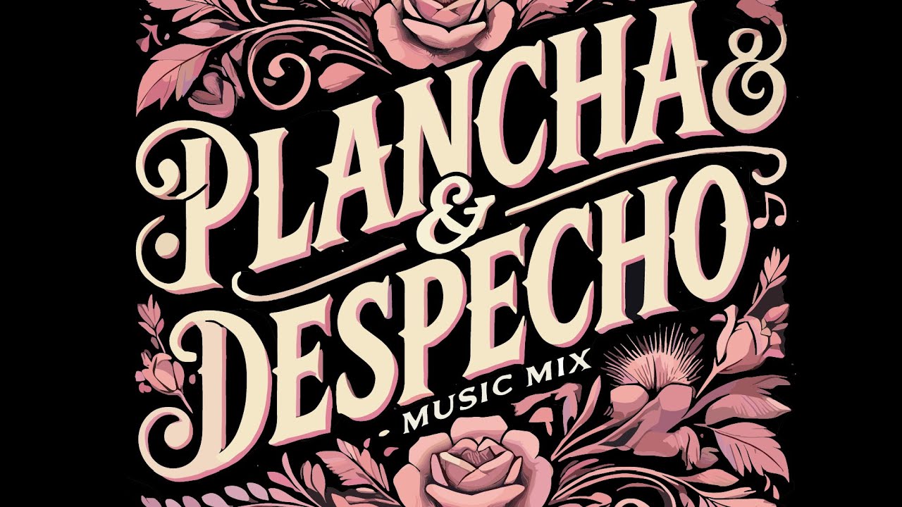 Plancha & Despecho Mix