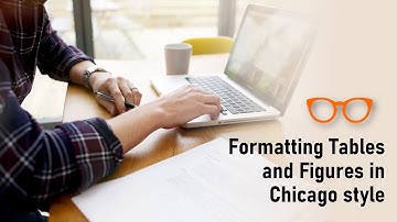 Formatting Tables and Figures in Chicago style
