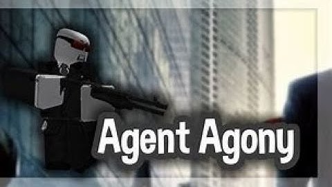 The First Noob 11: The Return (Agent Agony)