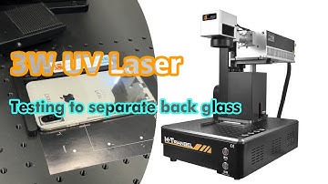 3-watt UV cold laser to separate iPhone back glass