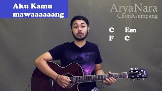 Chord Gampang (Aku Kamu - Mawang) by Arya Nara (Tutorial Gitar) Untuk Pemula