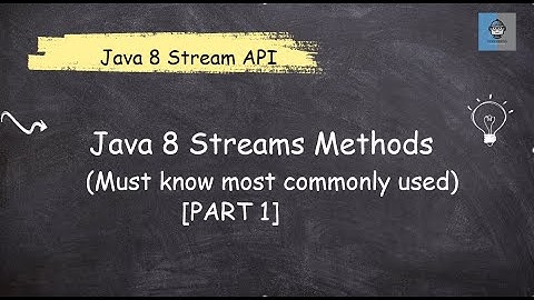 Java 8 | Streams Methods | Commonly Used