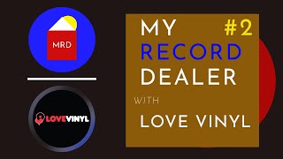 My Record Dealer #2, with Love Vinyl