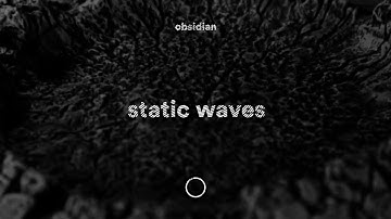 Obsidian - Static Waves (Official Video)
