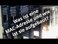 Netzwerk: Wie funktioniert das Internet? - Die MAC-Adresse