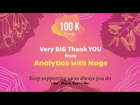 🎉🥳 We are NOW - 100K ! 🎉🥳 Learners Family  - Very BIGGGG THANK YOU from Analytics with Nags