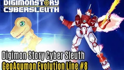 Digimon Story: Cyber Sleuth - GeoAgumon Evolution Line #8
