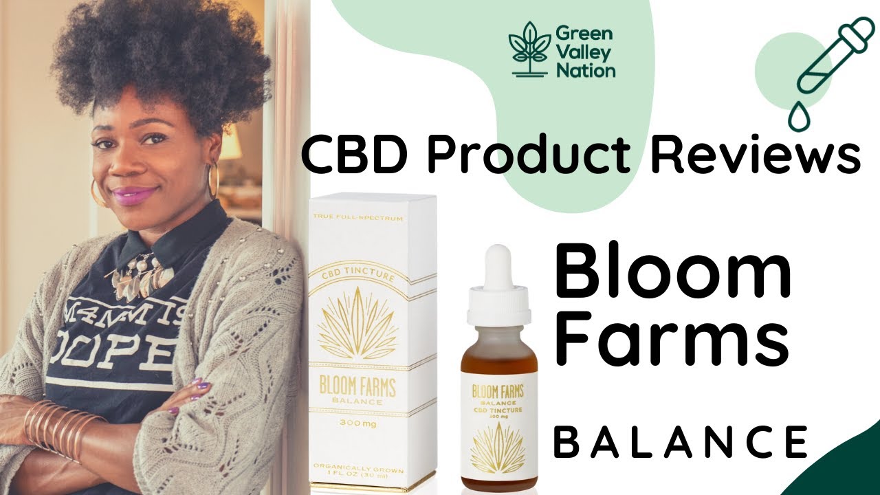 Bloom Farms Balance CBD Tincture Review