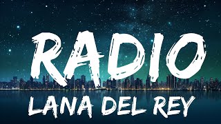 Lana Del Rey - Radio (Lyrics) 25p lyrics/letra