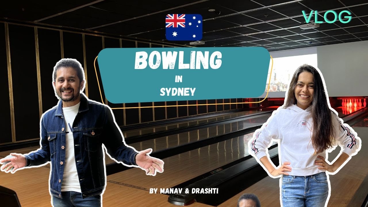 Bowling in Sydney Australia Vlog (Hindi) YouTube