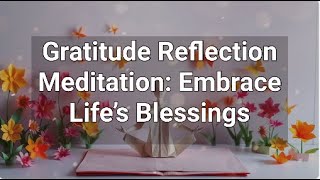 Gratitude Reflection Meditation | 𝐙𝐛𝐞𝐲