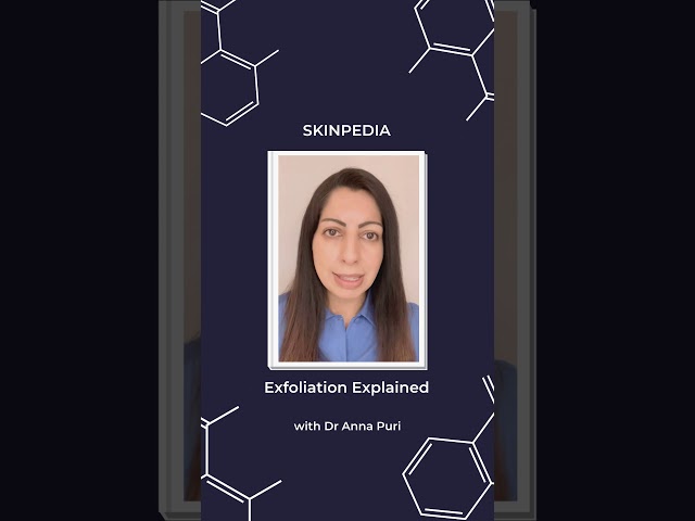 Exfoliation Explained (Skinpedia Series) I Skinora I Skinora Doctors I Skin Experts