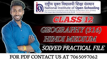 NIOS Class 12 Geography (316) Practical Hindi Medium | NIOS GEOGRAPHY HINDI MEDIUM SOLVED PRACTICAL