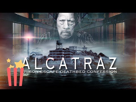 Alcatraz Prison Escape (Full Movie) Crime, Documentary, Danny Trejo