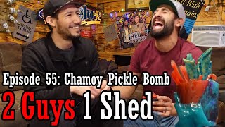 Chamoy Pickle Bombs &amp; Dry January Recap | Ep 055 | 2 Guys 1 Shed