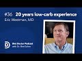 Diet Doctor Podcast #36 — Eric Westman, MD